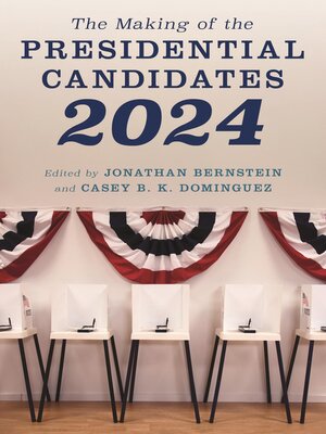 cover image of The Making of the Presidential Candidates 2024
